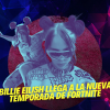 Billie Eilish llega a la nueva temporada de Fortnite: Te contamos los detalles